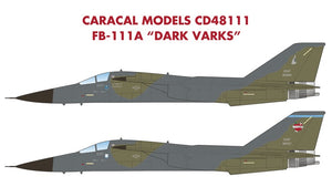 CD48111 Caracal Models 1/48 General-Dynamics FB-111A "Dark Varks": Markings for Strategic Air Force FB-111A "Dark Varks", each with unique nose art!