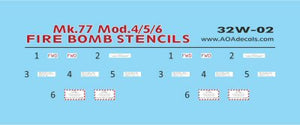 AOA32W02 AOA Decals 1/32 Mk.77 Mk.4/5/6 Fire Bomb Stencils (2). Decals provide markings for TWO fire bombs.