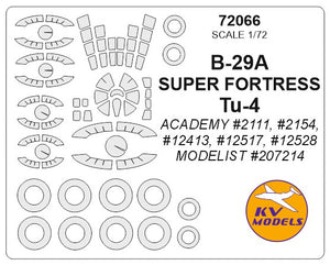 KV72066 KV Model 1/72 Boeing B-29A SUPER FORTRESS, Tupolev Tu-4 + wheels masks (designed to be used with Academy / Modelist #207214 kits)