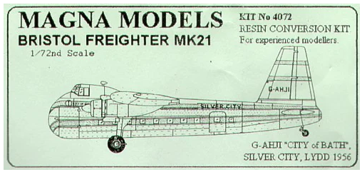 MAG4072 Magna Models 1/72 Bristol Freighter Mk .21 Resin conversion set.( Donor kit Airfix Mk.32 Superfreighter)
