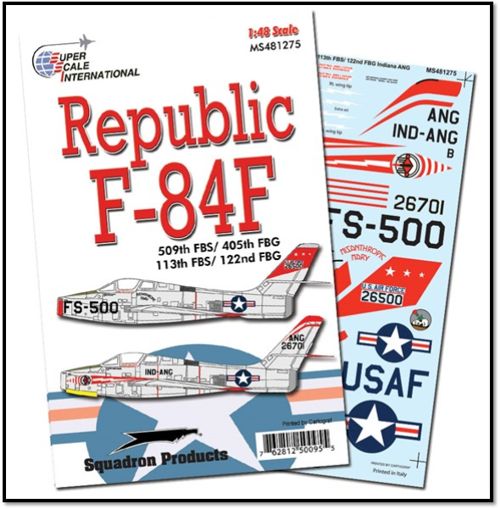 SS481275 Superscale 1/48 Republic F-84-F 509th &113th FBS. 405th & 122th FBG